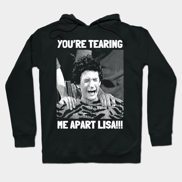 You're Tearing Me Apart Lisa Hoodie by WizzKid